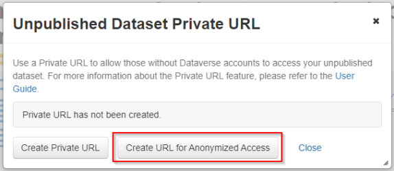 The Unpublished Dataset Private URL interface, showing that the private URL has not been created. The button Create URL for Anonymized Access is highlighted.